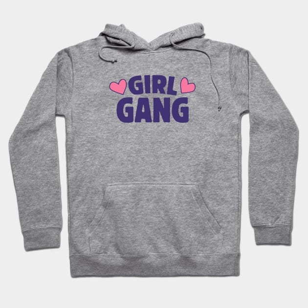 Girl Gang Hoodie by bubbsnugg